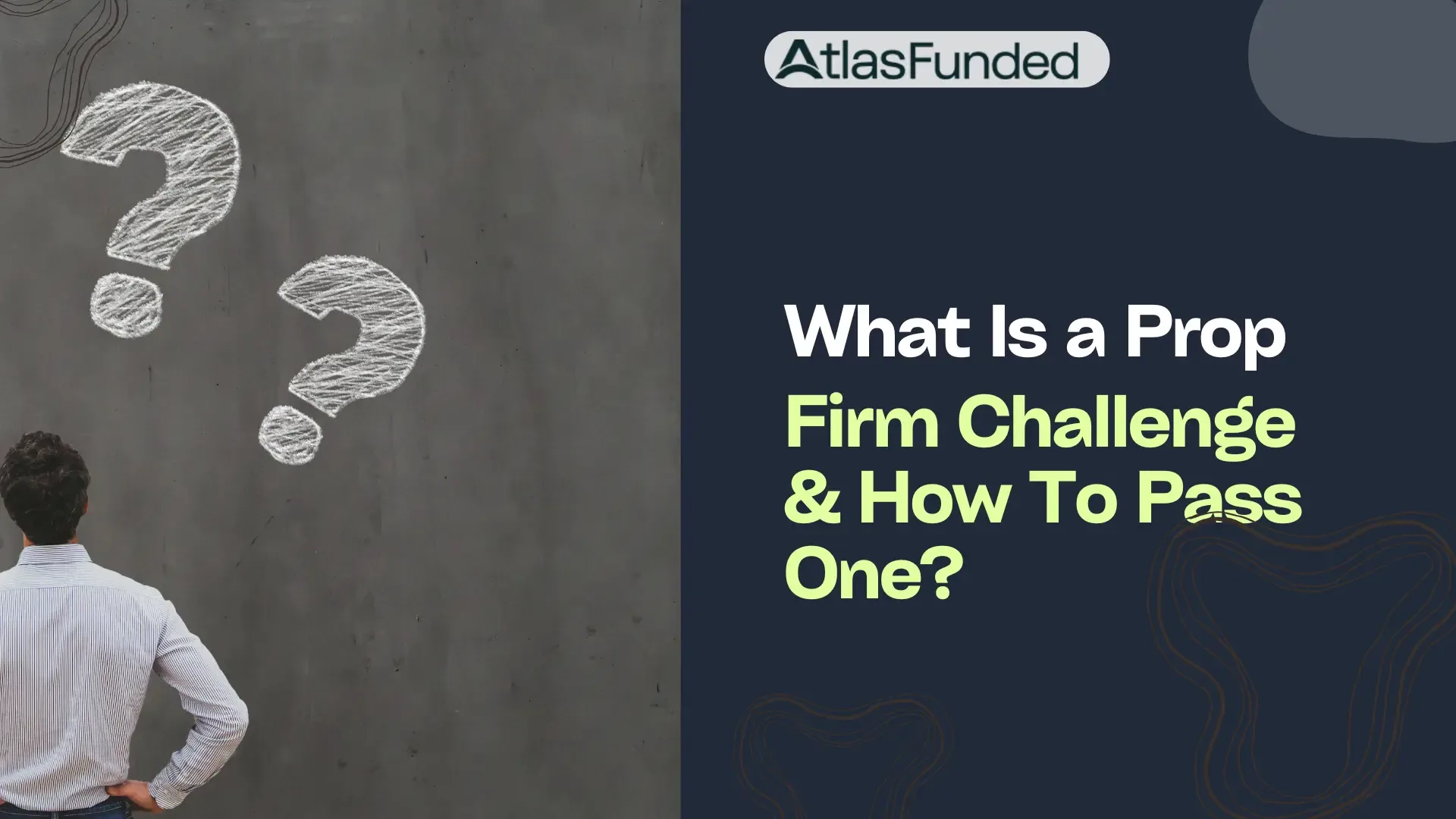 What Is a Prop Firm Challenge & How To Pass One?