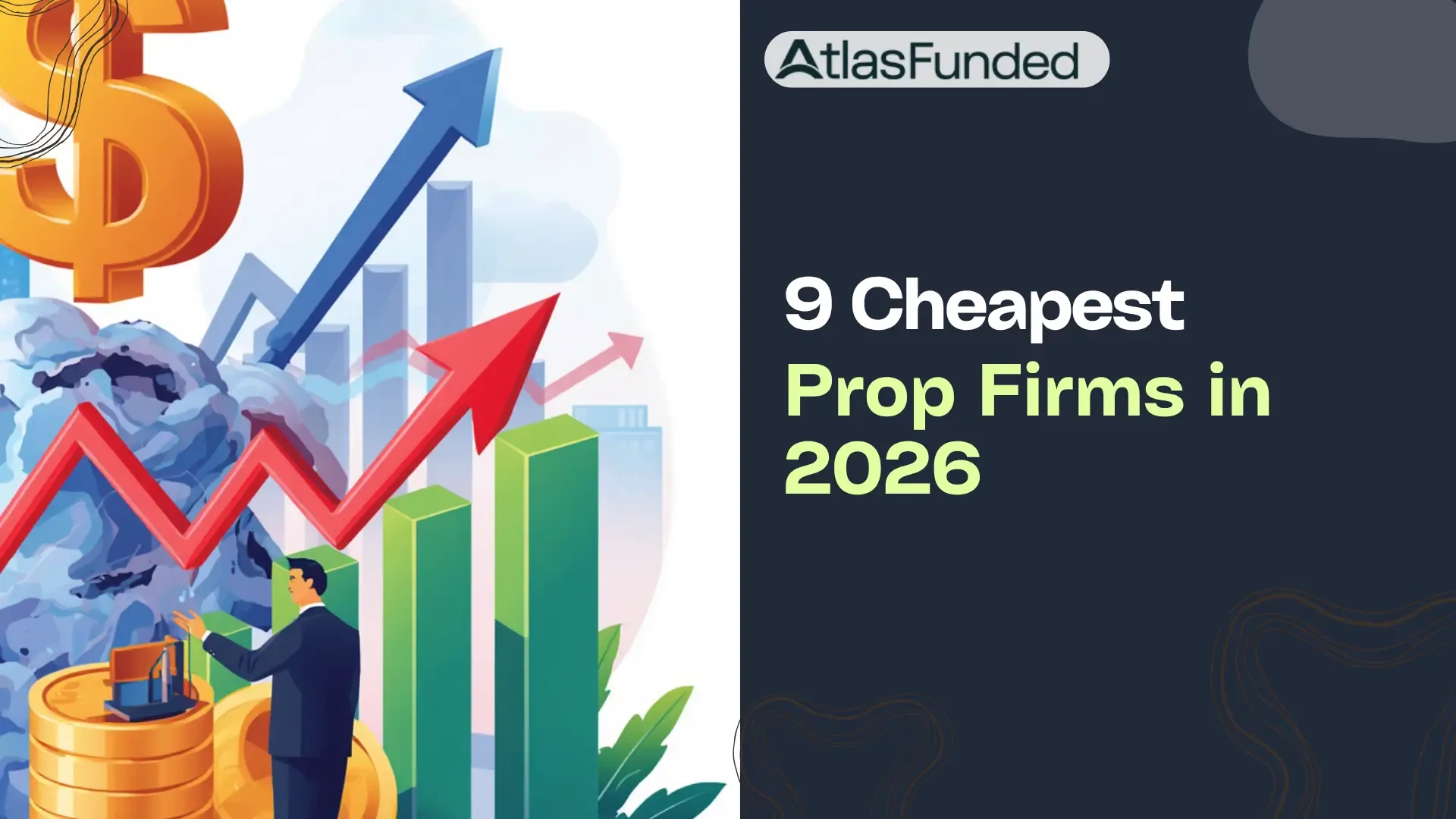 9 Cheapest Prop Firms in 2026