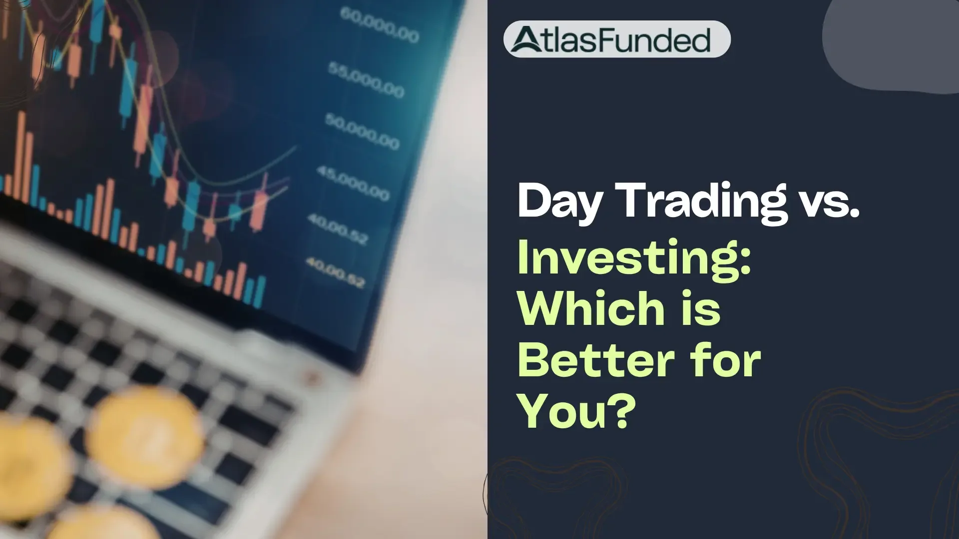 Day Trading vs. Investing: Which is Better for You?