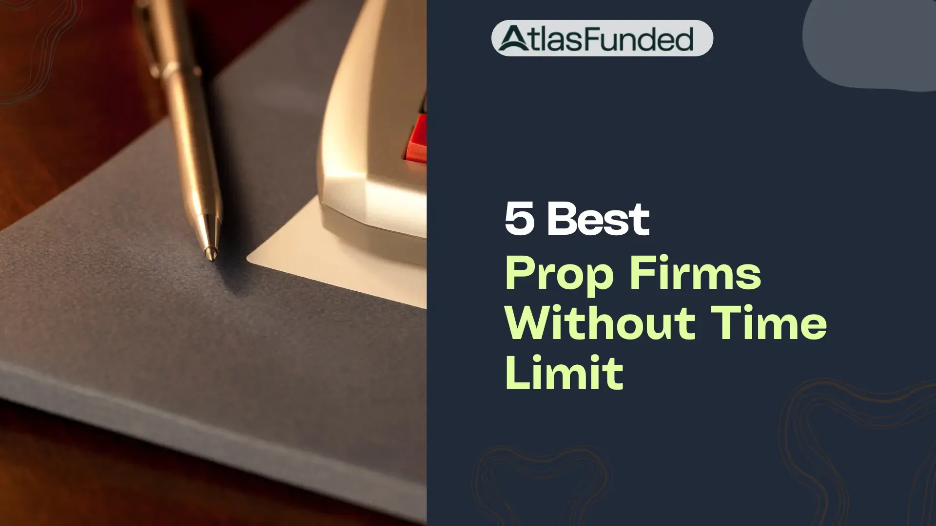 5 Best Prop Firms Without Time Limit (2026)
